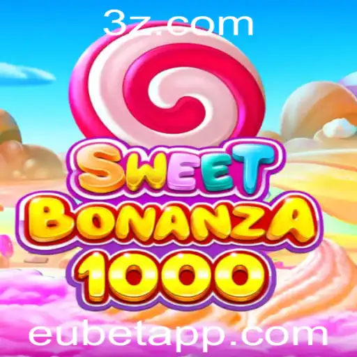 Descubra o Fascinante Mundo de SweetBonanza1000 com Eubet